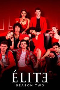 Elite Season 2 (2019) เล่ห์ร้ายเกมไฮโซ ซีซั่น 2